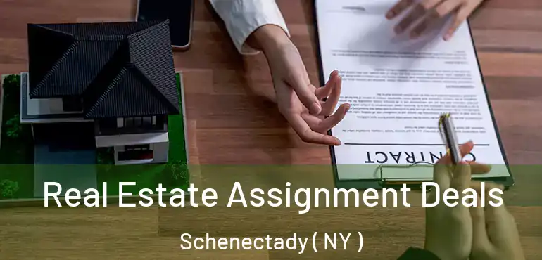  Real Estate Assignment Deals Schenectady ( NY )