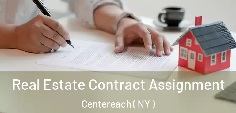  Real Estate Contract Assignment Centereach ( NY )