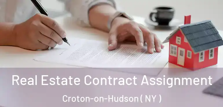  Real Estate Contract Assignment Croton-on-Hudson ( NY )