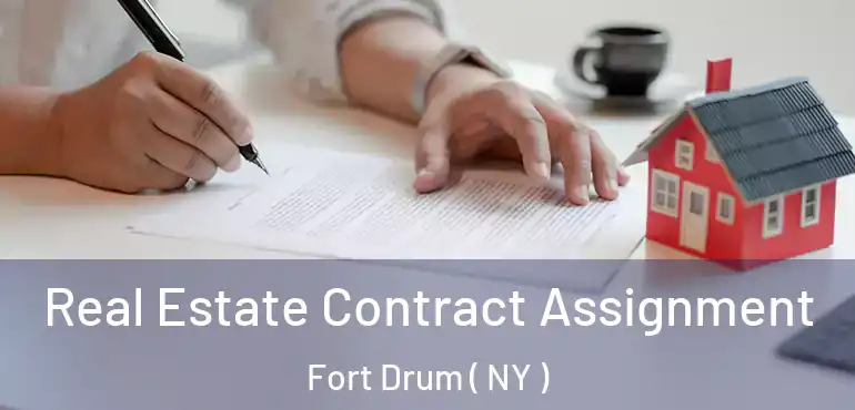  Real Estate Contract Assignment Fort Drum ( NY )