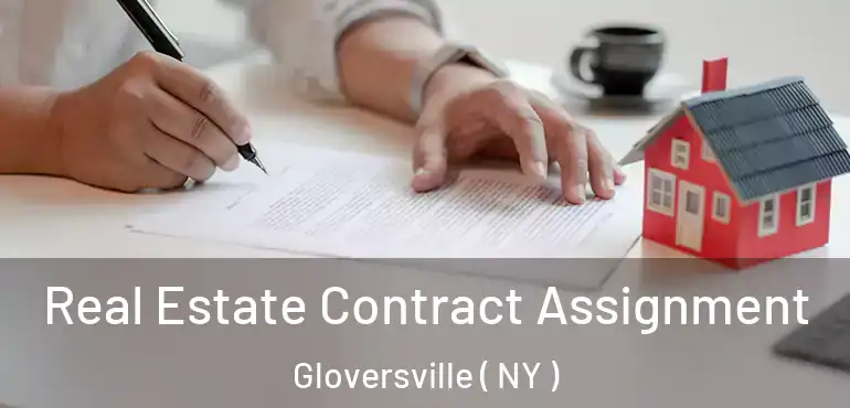  Real Estate Contract Assignment Gloversville ( NY )