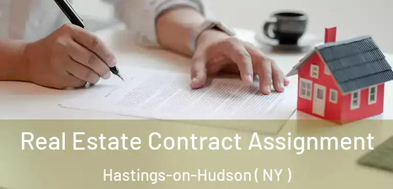  Real Estate Contract Assignment Hastings-on-Hudson ( NY )