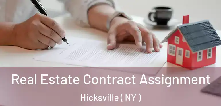  Real Estate Contract Assignment Hicksville ( NY )