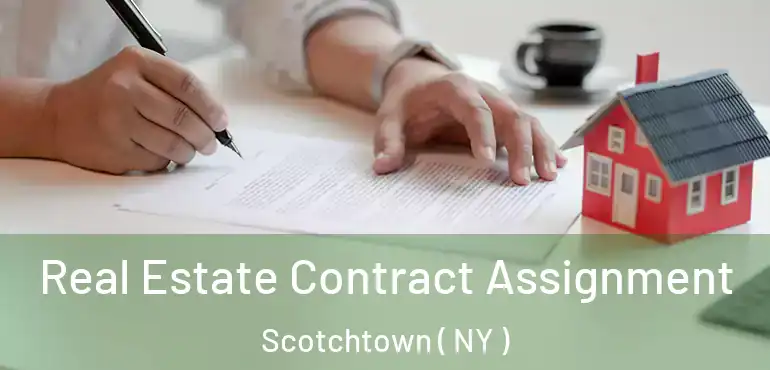  Real Estate Contract Assignment Scotchtown ( NY )