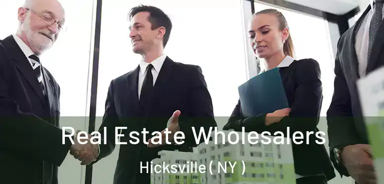  Real Estate Wholesalers Hicksville ( NY )