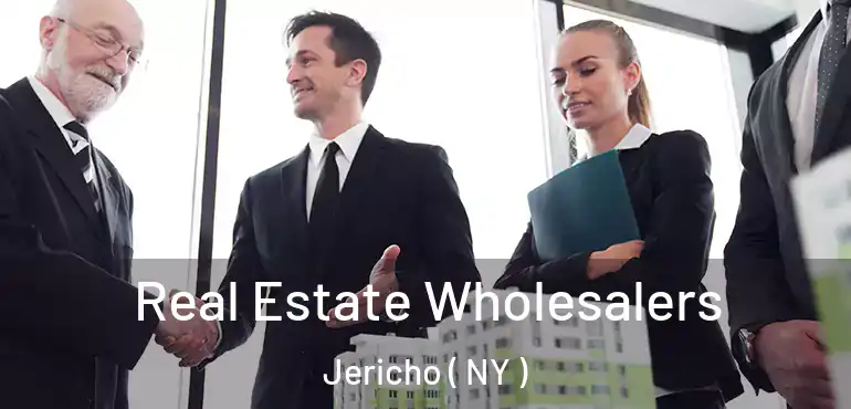  Real Estate Wholesalers Jericho ( NY )