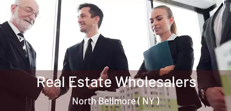  Real Estate Wholesalers North Bellmore ( NY )