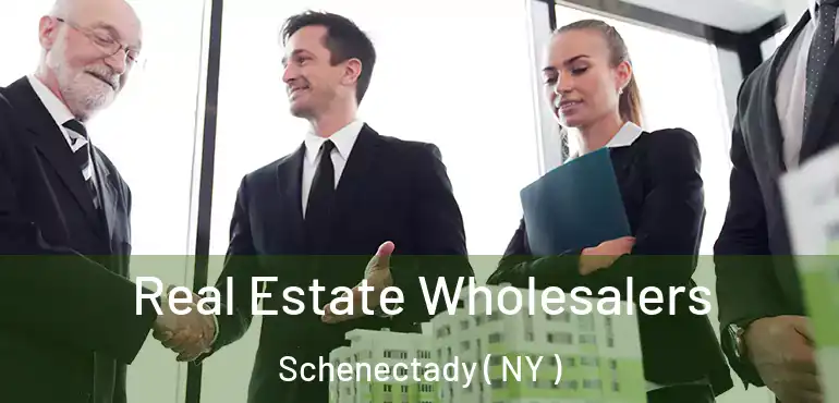  Real Estate Wholesalers Schenectady ( NY )