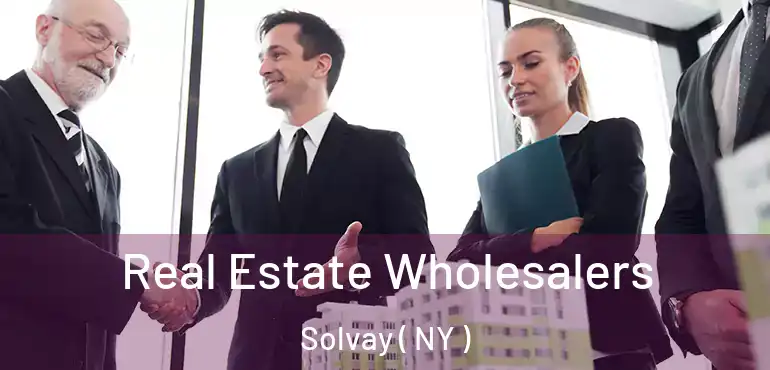  Real Estate Wholesalers Solvay ( NY )