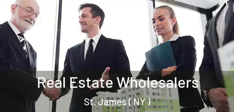  Real Estate Wholesalers St. James ( NY )