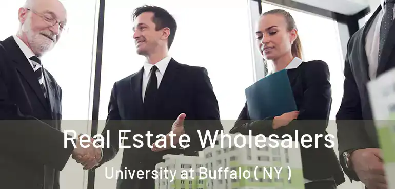  Real Estate Wholesalers University at Buffalo ( NY )