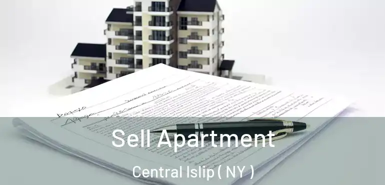  Sell Apartment Central Islip ( NY )