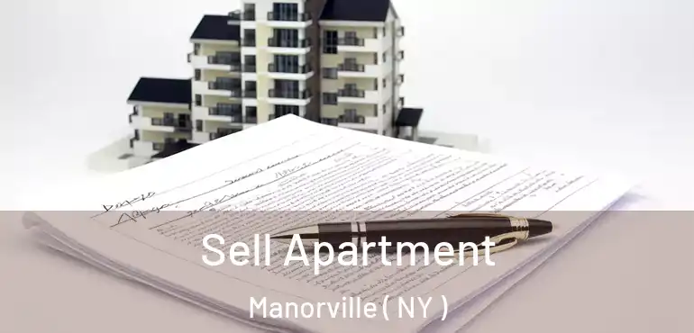  Sell Apartment Manorville ( NY )