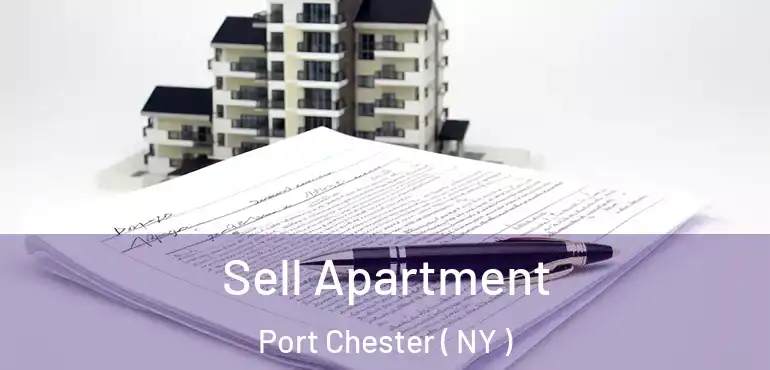  Sell Apartment Port Chester ( NY )