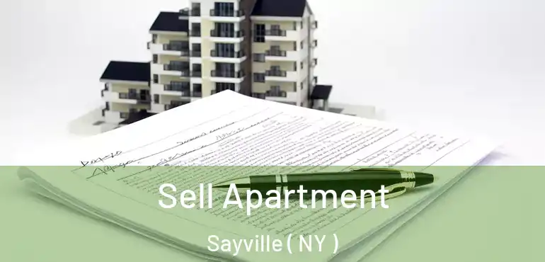  Sell Apartment Sayville ( NY )