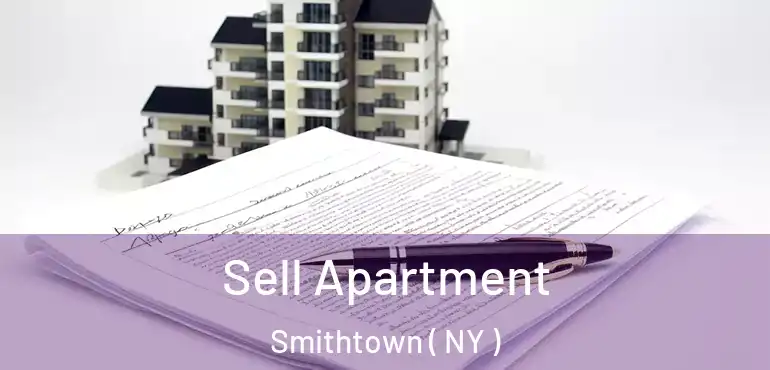  Sell Apartment Smithtown ( NY )