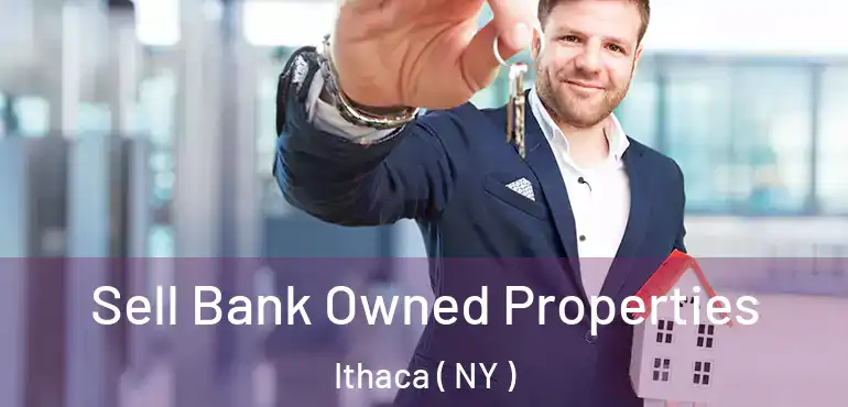  Sell Bank Owned Properties Ithaca ( NY )