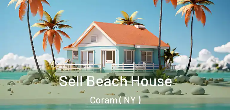  Sell Beach House Coram ( NY )