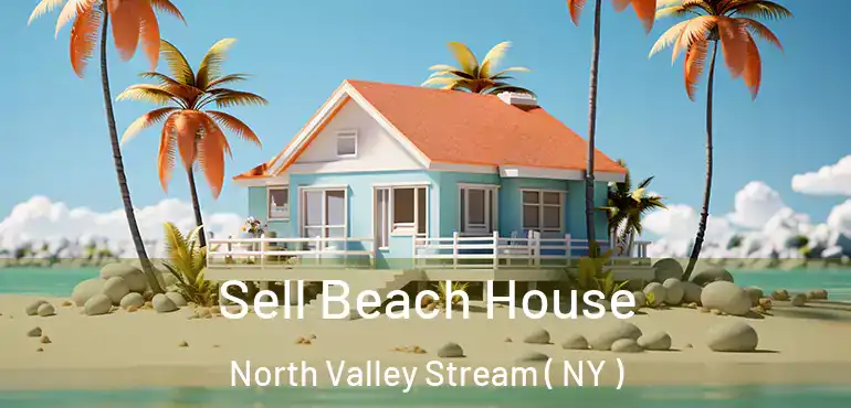  Sell Beach House North Valley Stream ( NY )