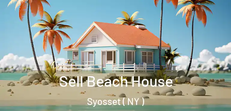  Sell Beach House Syosset ( NY )