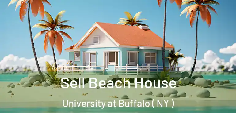 Sell Beach House University at Buffalo ( NY )