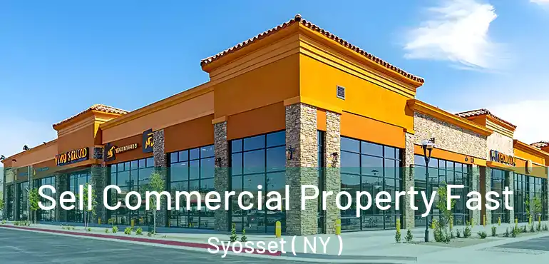  Sell Commercial Property Fast Syosset ( NY )