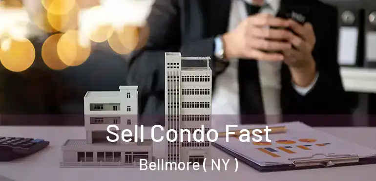  Sell Condo Fast Bellmore ( NY )