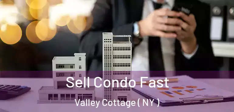  Sell Condo Fast Valley Cottage ( NY )