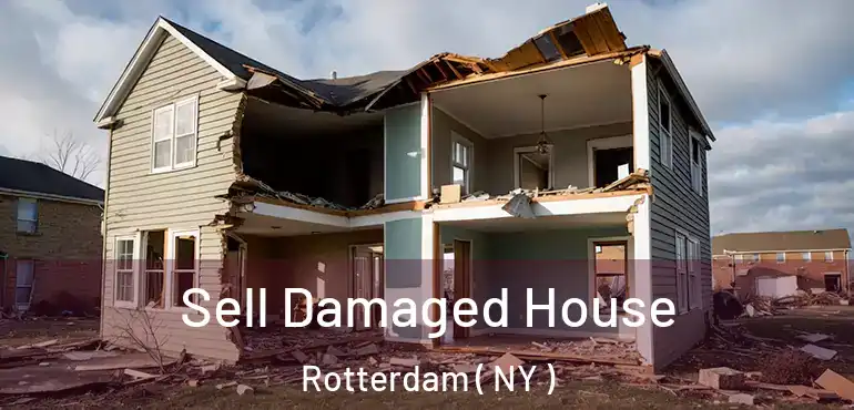  Sell Damaged House Rotterdam ( NY )