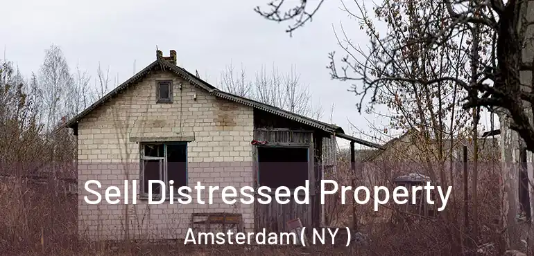  Sell Distressed Property Amsterdam ( NY )