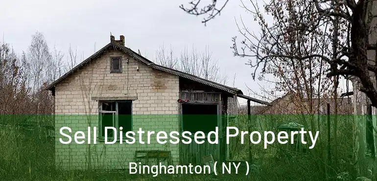  Sell Distressed Property Binghamton ( NY )