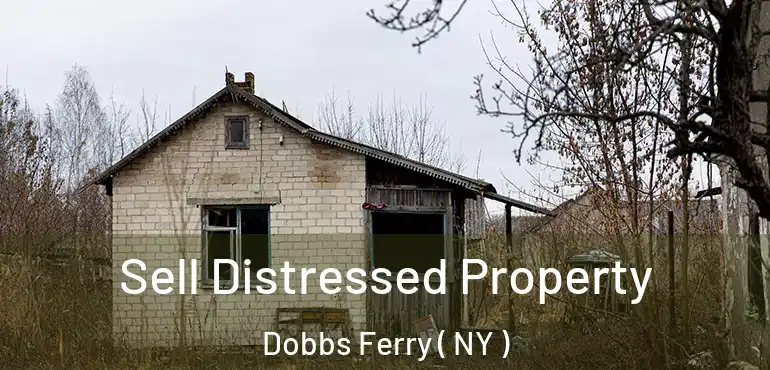  Sell Distressed Property Dobbs Ferry ( NY )