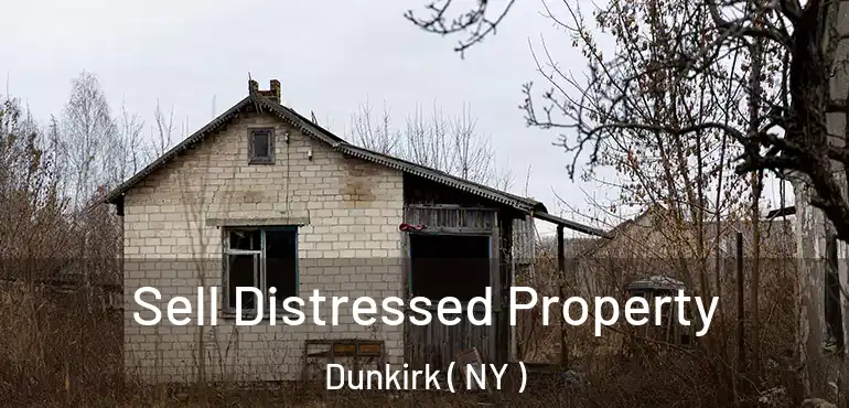  Sell Distressed Property Dunkirk ( NY )