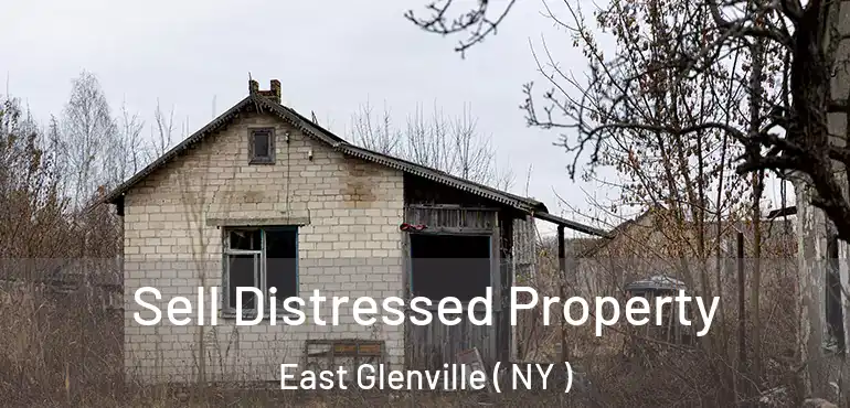  Sell Distressed Property East Glenville ( NY )