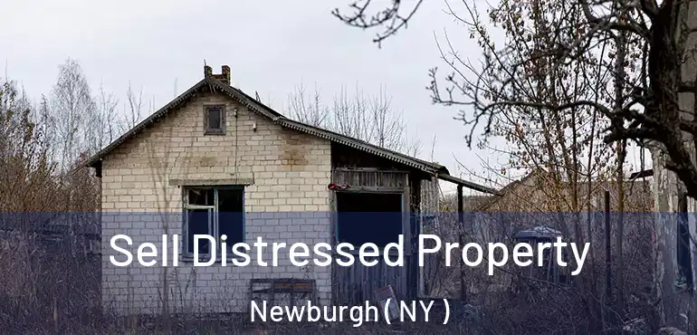  Sell Distressed Property Newburgh ( NY )