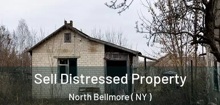  Sell Distressed Property North Bellmore ( NY )