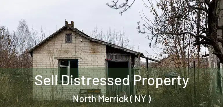  Sell Distressed Property North Merrick ( NY )