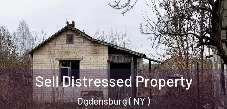  Sell Distressed Property Ogdensburg ( NY )