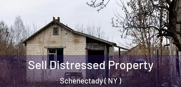  Sell Distressed Property Schenectady ( NY )