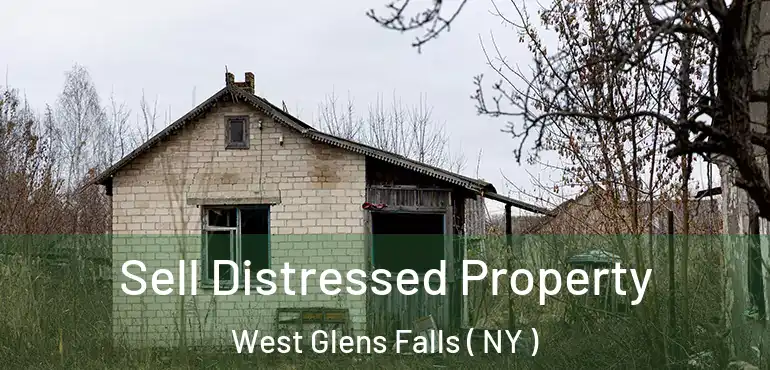  Sell Distressed Property West Glens Falls ( NY )