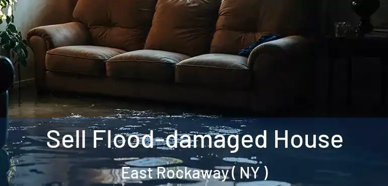  Sell Flood-damaged House East Rockaway ( NY )