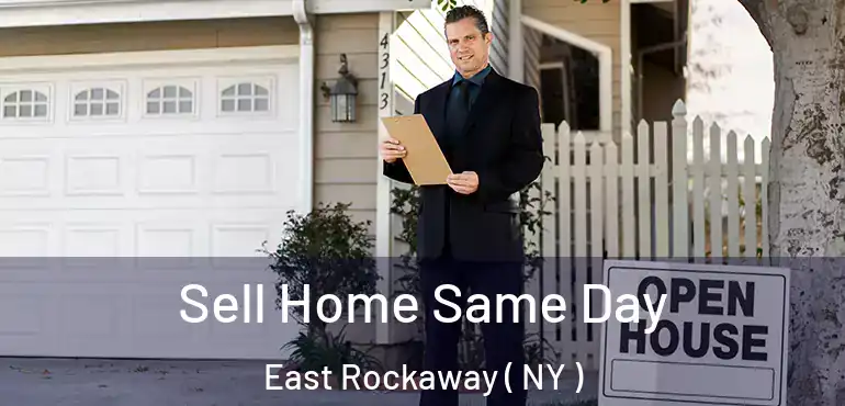  Sell Home Same Day East Rockaway ( NY )