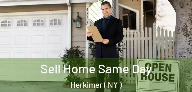  Sell Home Same Day Herkimer ( NY )