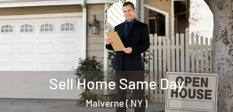  Sell Home Same Day Malverne ( NY )