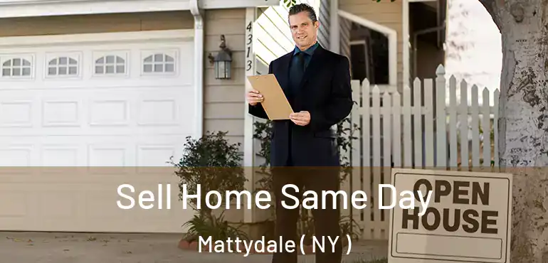  Sell Home Same Day Mattydale ( NY )