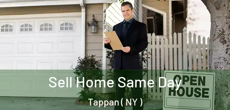  Sell Home Same Day Tappan ( NY )