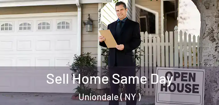  Sell Home Same Day Uniondale ( NY )