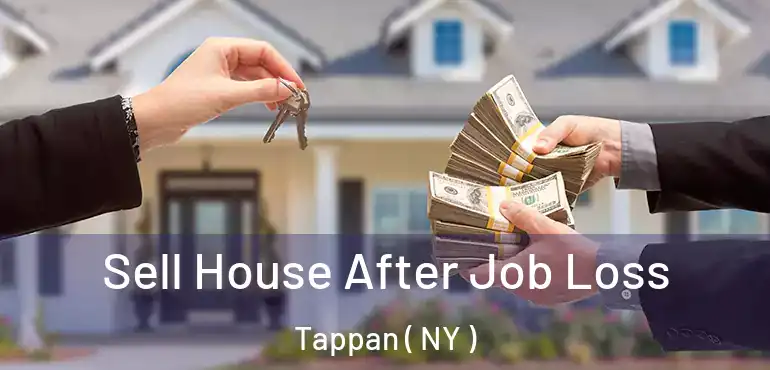  Sell House After Job Loss Tappan ( NY )