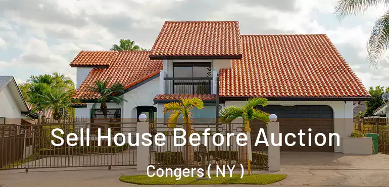  Sell House Before Auction Congers ( NY )