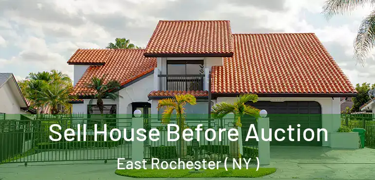  Sell House Before Auction East Rochester ( NY )